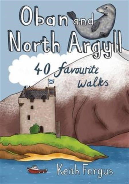 Book cover of: Oban and North Argyll. By: Keith Fergus