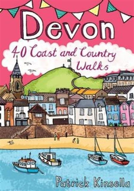 Devon, 40 Coast and Country Walks 9781907025532 Patrick Kinsella