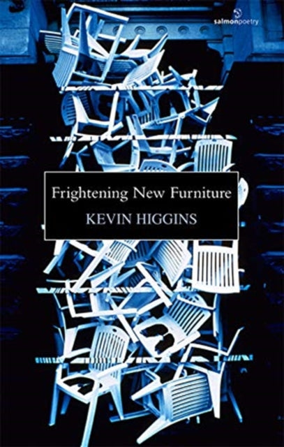 Book cover of: Frightening New Furniture. By: Kevin Higgins