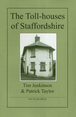 The Toll-Houses of Staffordshire