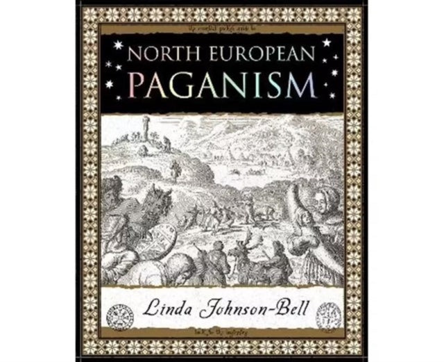 North European Paganism 9781907155468 Linda Johnson-Bell