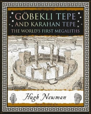 Gobekli Tepe and Karahan Tepe, The World's First Megaliths