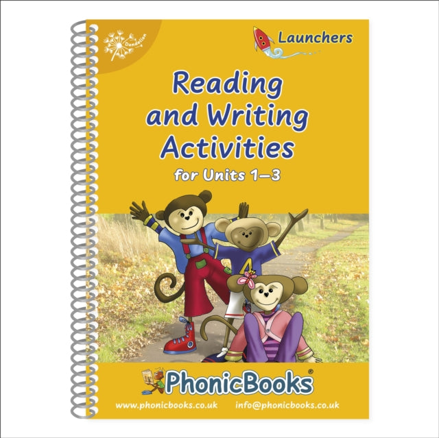 Book cover of: Phonic Books Dandelion Launchers Reading and Writing Activities Units 1-3. By: Phonic Books