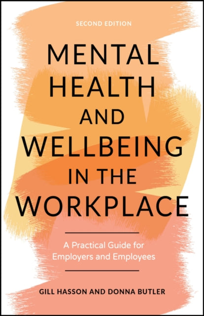 Mental Health and Wellbeing in the Workplace