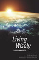 Book cover of: Living Wisely. By: Sangharakshita
