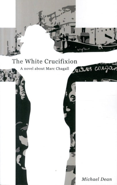 Book cover of: The White Crucifixion. By: Michael Dean