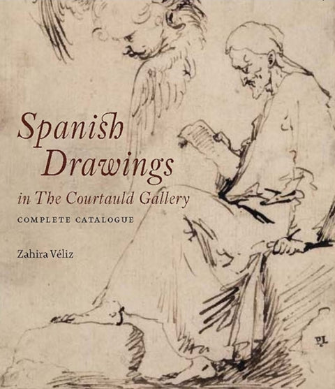 Spanish Drawings in The Courtauld Gallery: Complete Catalogue
