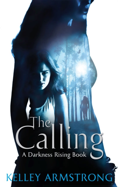 Book cover of: Calling. By: Kelley Armstrong