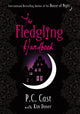 Book cover of: Fledgling Handbook. By: P. C. Cast
