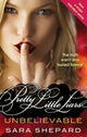 Book cover of: Unbelievable. By: Sara Shepard