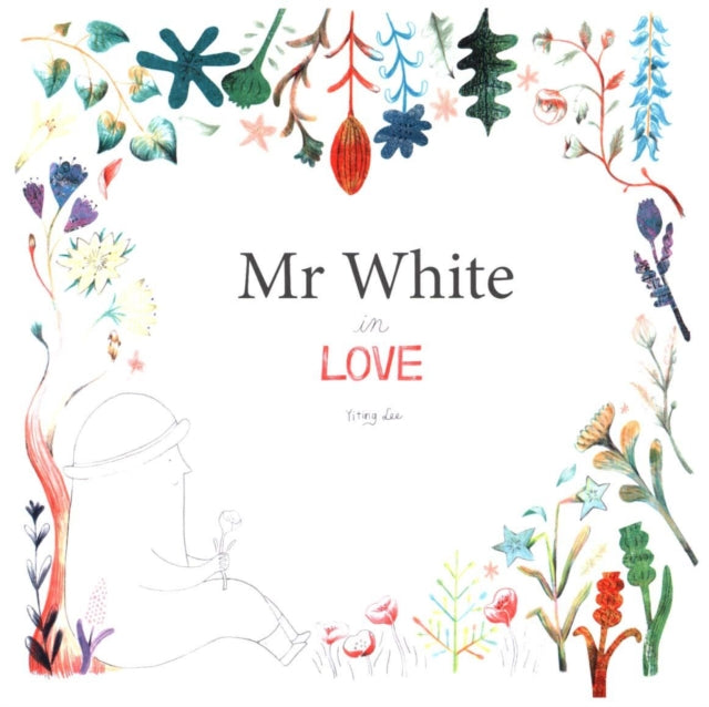 Book cover of: Mr White in Love. By: Yiting Lee