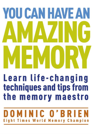 You Can Have An Amazing Memory