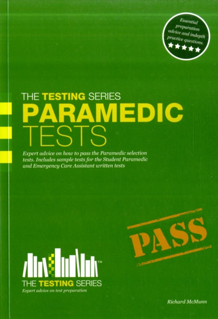 Book cover of: Paramedic Tests: Practice Tests for the Paramedic and Emergency Care Assistant Selection Process
