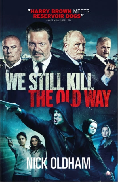 Book cover of: We Still Kill the Old Way. By: Nick Oldham