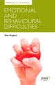 Book cover of: Parenting a Child with Emotional and Behavioural Difficulties. By: Dan Hughes