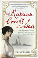Book cover of: Russian Court at Sea. By: Frances Welch