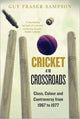 Book cover of: Cricket at the Crossroads. By: Guy Fraser-Sampson