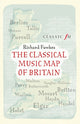 Book cover of: Classical Music Map of Britain