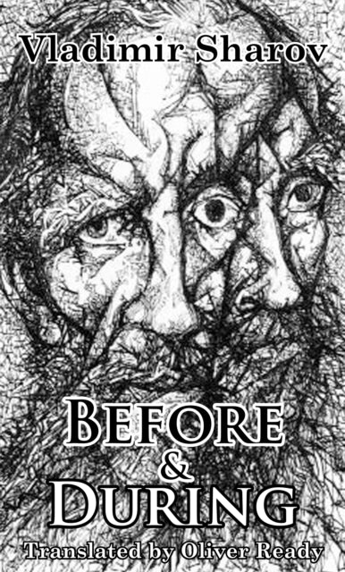 Book cover of: Before and During. By: Vladimir Sharov