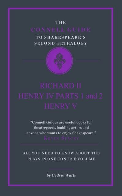 Book cover of: Connell Guide to Shakespeare's Second Tetralogy. By: Cedric Watts