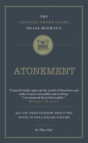 Connell Short Guide To Ian McEwan's Atonement