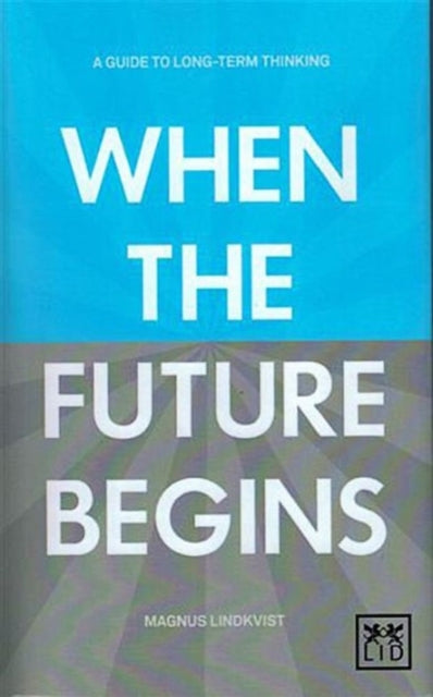 Book cover of: When the Future Begins