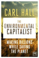 Book cover of: Environmental Capitalists. By: Carl W. Hall