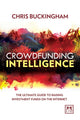 Book cover of: Crowdfunding Intelligence. By: Chris Buckingham
