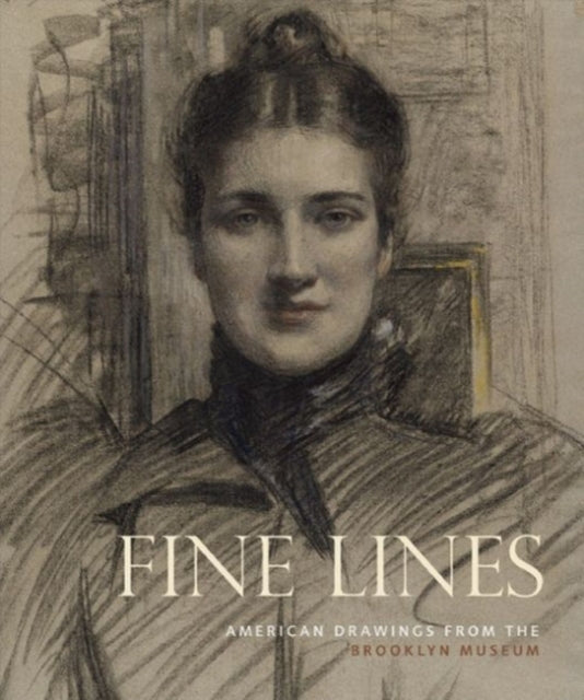Book cover of: Fine Lines: American Drawings From the Brooklyn Museum. By: Karen A. Sherry