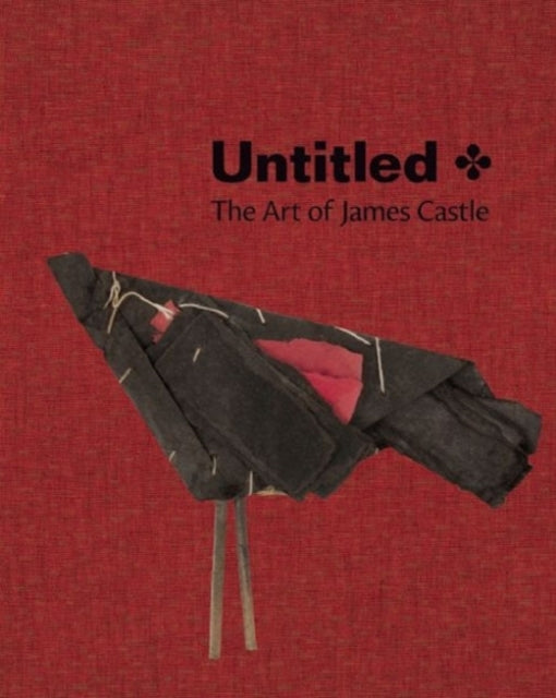 Book cover of: Untitled: The Art of James Castle. By: Nicholas R. Bell