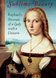 Book cover of: Sublime Beauty: Raphael's Portrait of a Lady with a Unicorn. By: Esther Bell