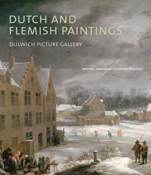 Book cover of: Dutch and Flemish Paintings. By: Ellinoor Bergvelt