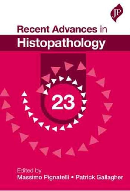 Book cover of: Recent Advances in Histopathology: 23. By: Massimo Pignatelli