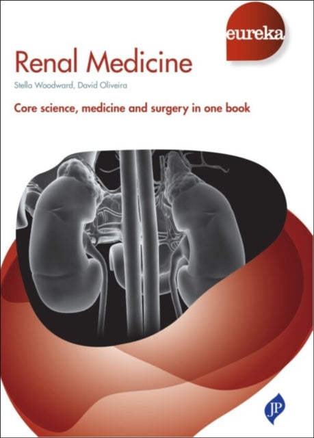 Book cover of: Eureka: Renal Medicine. By: Stella Woodward