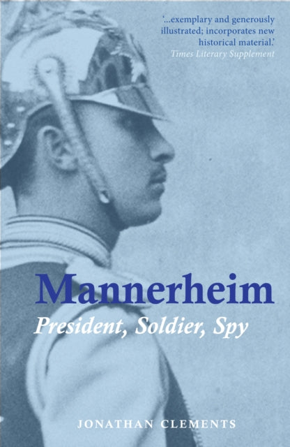 Book cover of: Mannerheim. By: Jonathan Clements