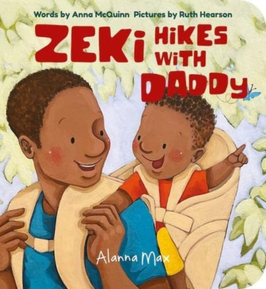 Book cover of: Zeki Hikes With Daddy. By: Anna McQuinn; Ruth Hearson