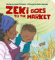 Book cover of: Zeki Goes To The Market