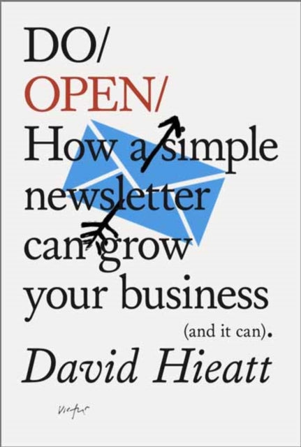 Book cover of: Do Open. By: David Hieatt