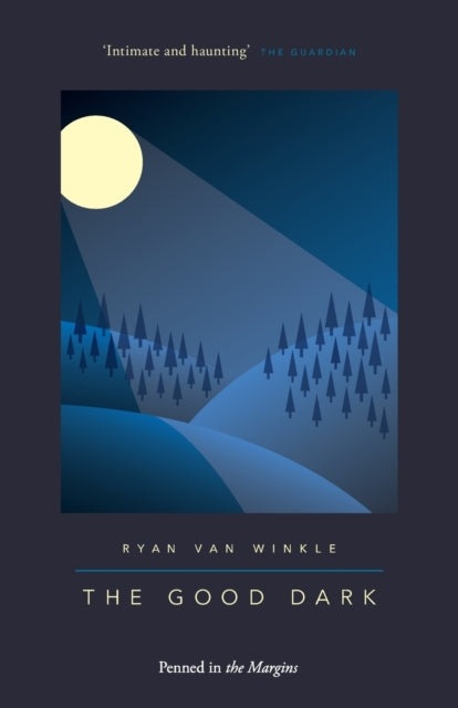 Book cover of: Good Dark. By: Ryan Van Winkle