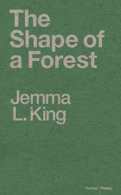 Book cover of: Shape of a Forest. By: Jemma L. King