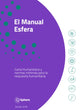 Book cover of: El Manual Esfera. By: Sphere Association Staff