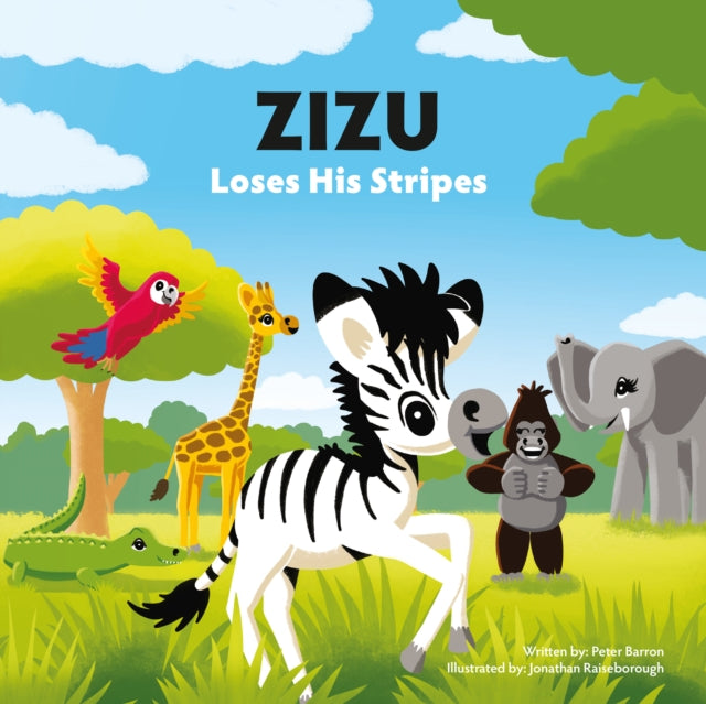 Book cover of: Zizu Loses His Stripes. By: Peter Barron