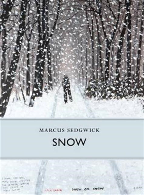 Book cover of: Snow. By: Marcus Sedgwick