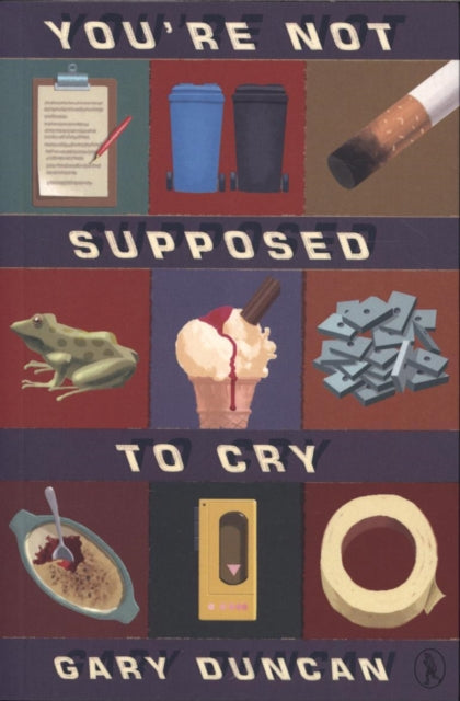 Book cover of: You're Not Supposed to Cry. By: Gary Duncan