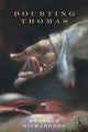 Book cover of: Doubting Thomas. By: Heather Richardson