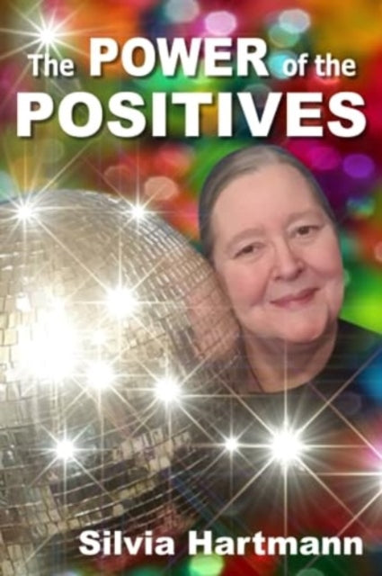 Book cover of: Power Of The Positives