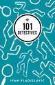 Book cover of: 101 Detectives. By: Ivan Vladislavic