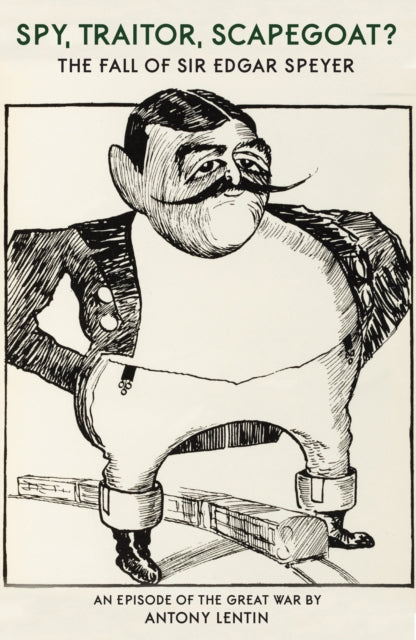 Book cover of: Banker, Traitor, Scapegoat, Spy?. By: A. Lentin
