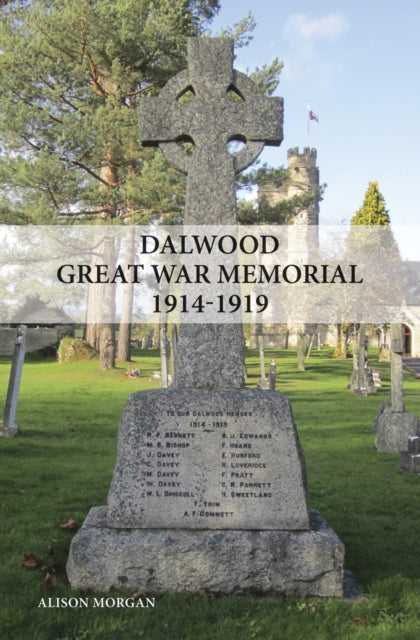 Book cover of: Dalwood Great War Memorial 1914-1919