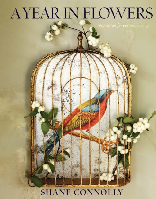 Book cover of: Year in Flowers. By: Shane Connolly